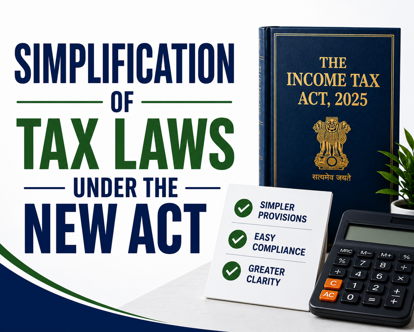 Simplification of Tax Laws under the New Act 