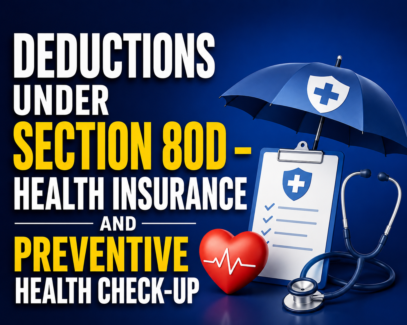 Deductions Under Section 80D – Health Insurance And Preventive Health Check-up
